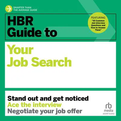 HBR Guide to Your Job Search Audibook, by Harvard Business Review
