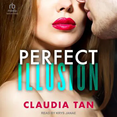 Perfect Illusion Audibook, by Claudia Tan