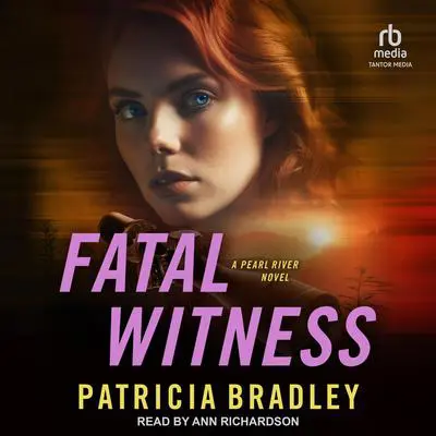 Fatal Witness Audibook, by Patricia Bradley