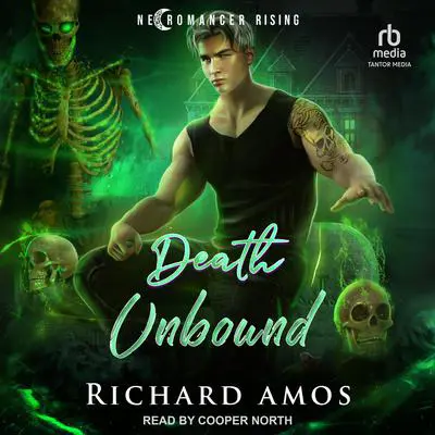 Death Unbound Audibook, by Richard Amos