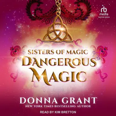 Dangerous Magic Audibook, by Donna Grant