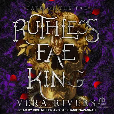 Ruthless Fae King Audibook, by Vera Rivers