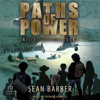 Paths of Power: Initialization: Book 3 Audibook, by Sean Barber