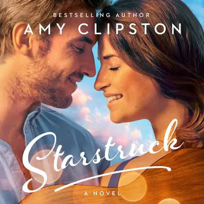 Starstruck: A Sweet Contemporary Romance Audibook, by Amy Clipston