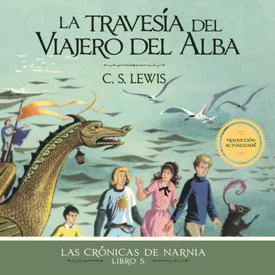 La travesía del Viajero del Alba Audibook, by C. S. Lewis