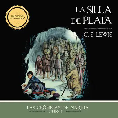 La silla de plata Audibook, by C. S. Lewis