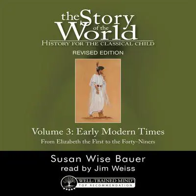 The Story of the World, Vol. 3 Audiobook, Revised Edition Audibook, by Susan Wise Bauer