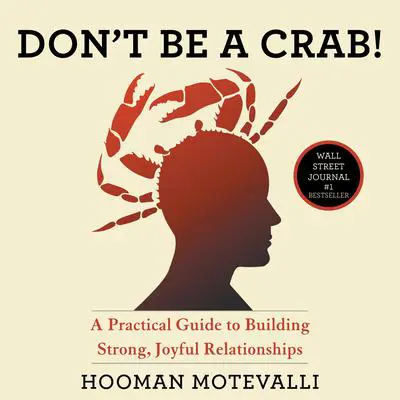 Don't Be A Crab Audibook, by Hooman Motevalli