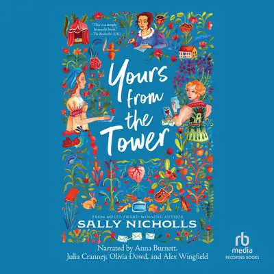 Yours From the Tower Audibook, by Sally Nicholls