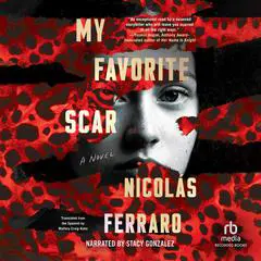 My Favorite Scar Audibook, by Nicolás Ferraro