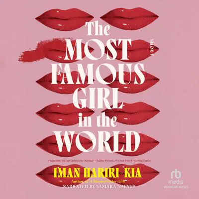 The Most Famous Girl in the World Audibook, by Iman Hariri-Kia