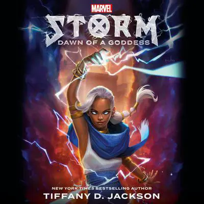 Storm: Dawn of a Goddess: Marvel Audibook, by Tiffany D. Jackson