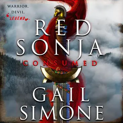 Red Sonja: Consumed Audibook, by Gail Simone