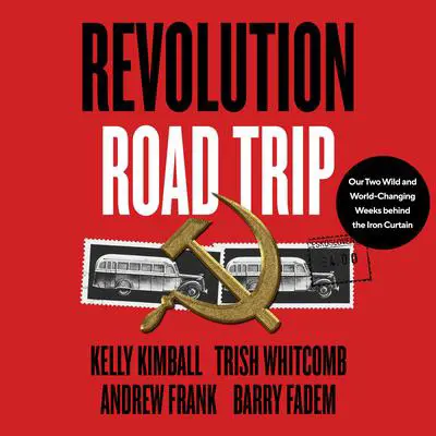 Revolution Road Trip Audibook, by Andrew Frank