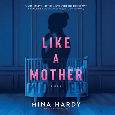 Like a Mother Audibook, by Mina Hardy
