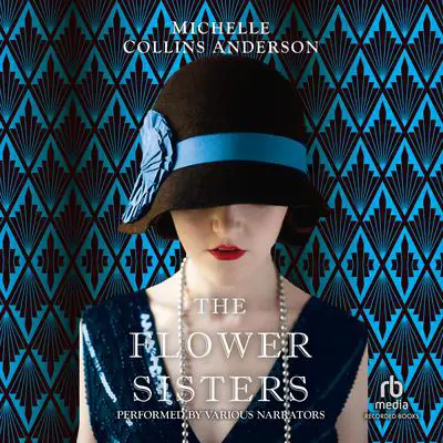 The Flower Sisters Audibook, by Michelle Collins Anderson