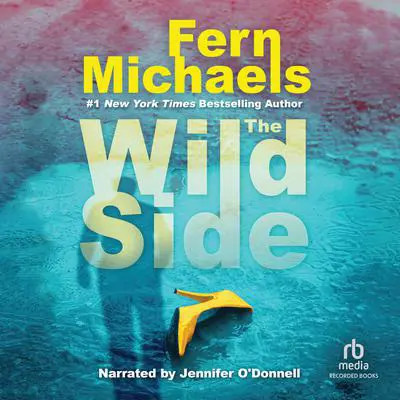 The Wild Side Audibook, by Fern Michaels