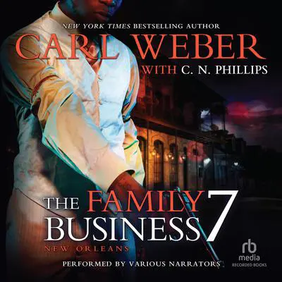 Family Business 7: New Orleans Audibook, by Carl Weber