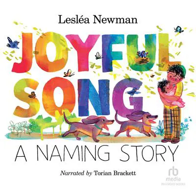 Joyful Song: A Naming Story Audibook, by Lesléa Newman