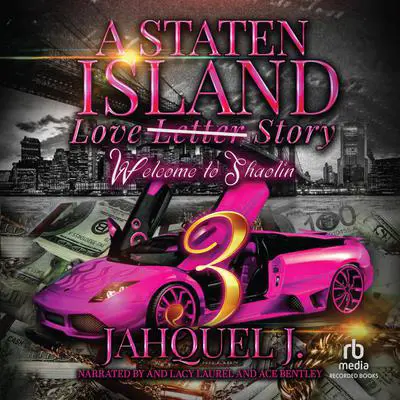 A Staten Island Love Story 3 Audibook, by Jahquel J.