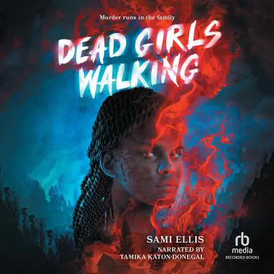Dead Girls Walking Audibook, by Sami Ellis