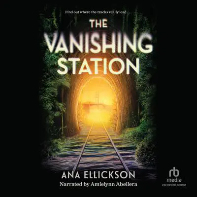 The Vanishing Station Audibook, by Ana Ellickson