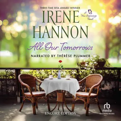 All Our Tomorrows (Encore Edition) Audibook, by Irene Hannon