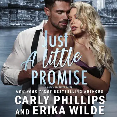 Just a Little Promise Audibook, by Carly Phillips