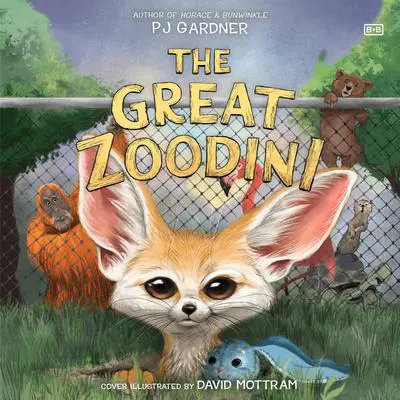 The Great Zoodini Audibook, by PJ Gardner