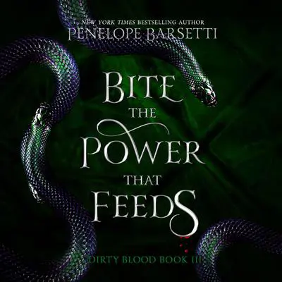 Bite the Power That Feeds Audibook, by Penelope Barsetti
