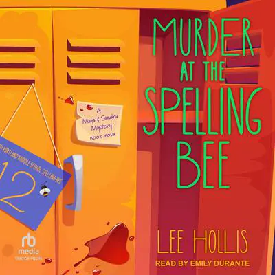 Murder at the Spelling Bee Audibook, by Lee Hollis