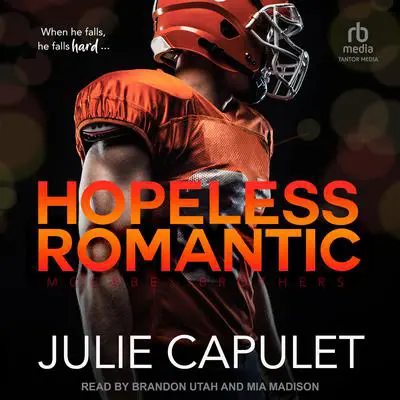 Hopeless Romantic Audibook, by Julie Capulet