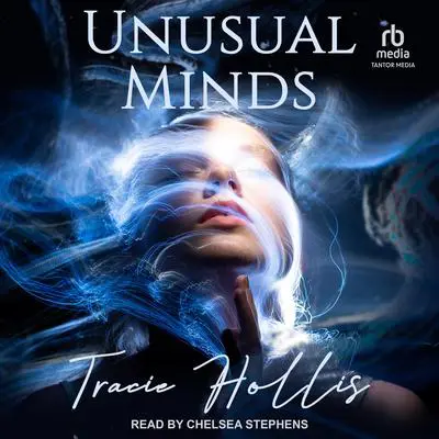 Unusual Minds Audibook, by Tracie Hollis