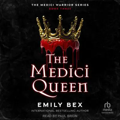 The Medici Queen Audibook, by Emily Bex