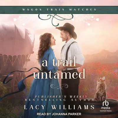 A Trail Untamed Audibook, by Lacy Williams