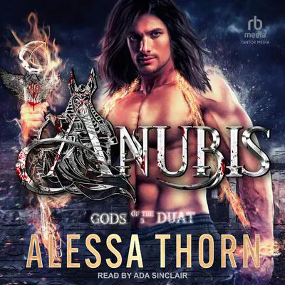 Anubis: Gods of the Duat Audibook, by Alessa Thorn