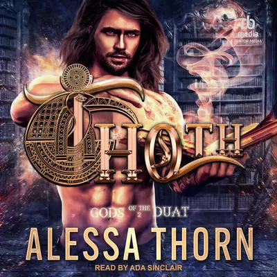 Thoth: Gods of the Duat Audibook, by Alessa Thorn