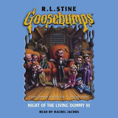 Night of the Living Dummy 3 (Goosebumps #40) Audibook, by R. L. Stine