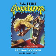 The Cuckoo Clock of Doom (Goosebumps) Audibook, by R. L. Stine