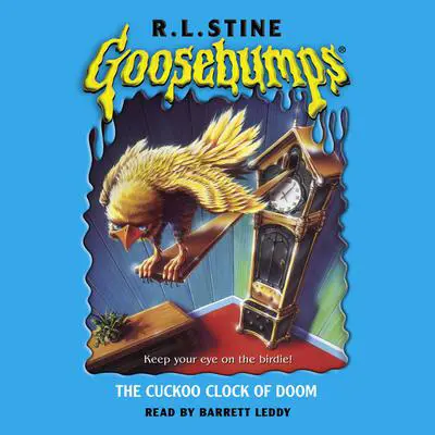 The Cuckoo Clock of Doom (Goosebumps) Audibook, by R. L. Stine