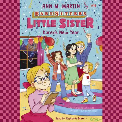 Karen's New Year (Baby-sitters Little Sister #14) Audibook, by Ann M. Martin