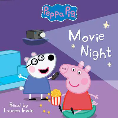 Movie Night (Peppa Pig: Level 1 Reader #13) Audibook, by Neville Astley