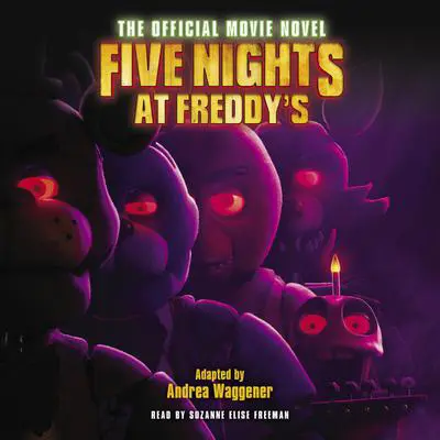 Five Nights at Freddy's: The Official Movie Novel Audibook, by Scott Cawthon