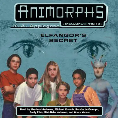 Animorphs Megamorphs #3: Elfangor's Secret Audibook, by K. A. Applegate