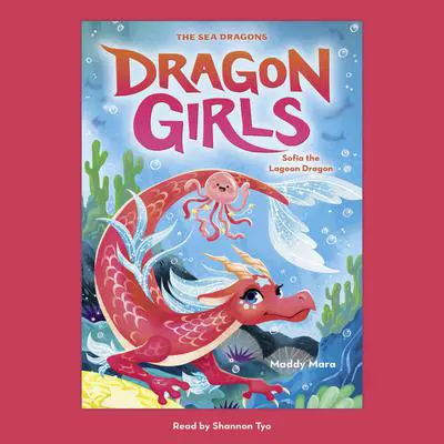 Sofia the Lagoon Dragon (Dragon Girls #12) Audibook, by Maddy Mara
