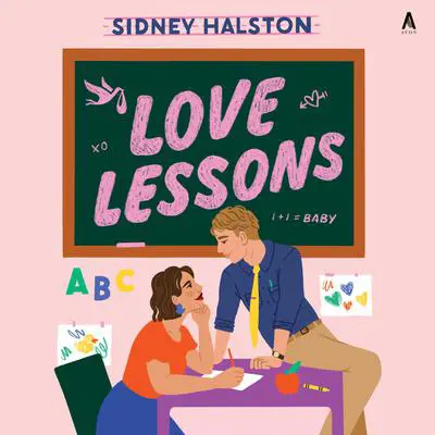 Love Lessons: A Novel Audibook, by Sidney Halston