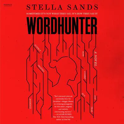 Wordhunter: A Novel Audibook, by Stella Sands