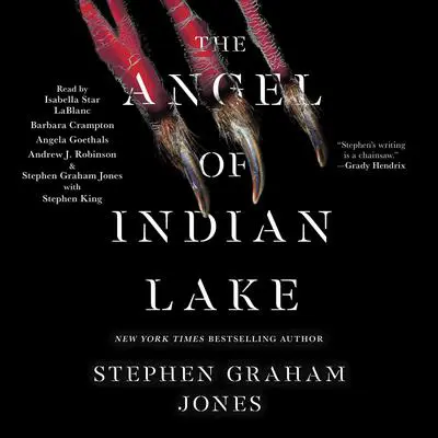 The Angel of Indian Lake Audibook, by Stephen Graham Jones