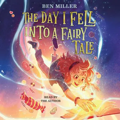 The Day I Fell into a Fairy Tale Audibook, by Ben Miller
