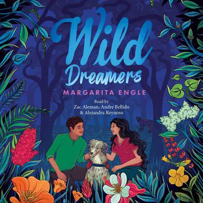 Wild Dreamers Audibook, by Margarita Engle